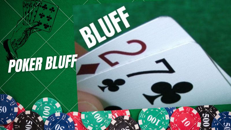 Poker Bluff: Kỹ thuật đánh bài “thắng đậm” trong mọi ván
