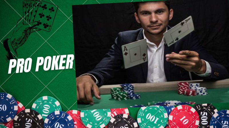 Pro Poker - Những bước trở thành tay chơi Poker đỉnh nhất