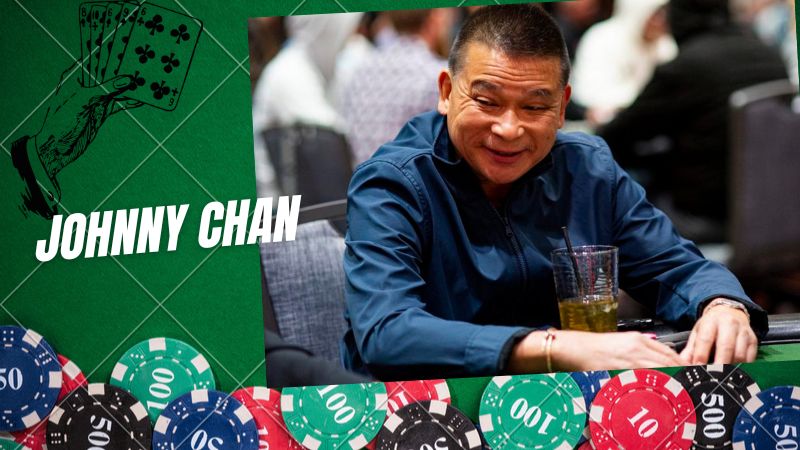 Johnny Chan - Người chơi hệ Poker chuyên nghiệp đình đám