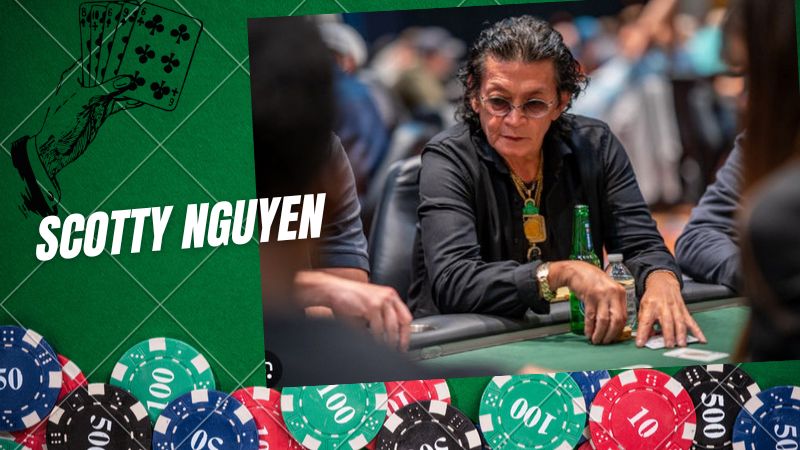 Scotty Nguyen - Cao thủ Poker người Việt trở thành triệu phú USD