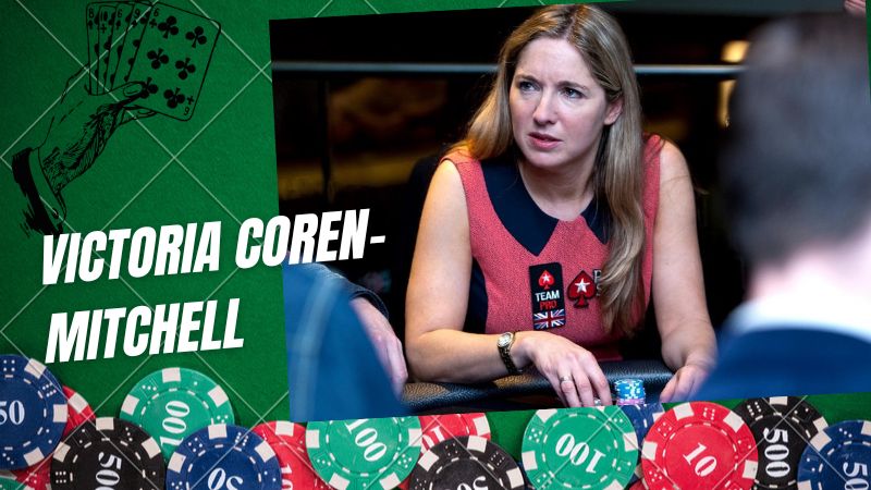 Victoria Coren-Mitchell: Nữ Poker đình đám được yêu thích